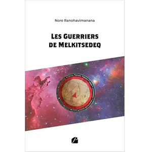 Les Guerriers de Melkitsedeq broché pas cher