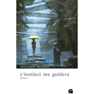 Du Pantheon Eds L'instinct me guidera - Partie 1Vendu parcultura-librairie