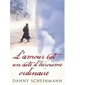 ***Livres*** L'amour est un acte d'héroïsme ordinaire Danny Scheinmann pas cher