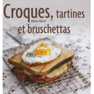 First Croques, tartines et bruschettas Héloïse Martel, Bernard Radvaner pas cher