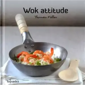 First Wok attitude - Thomas FELLER pas cher