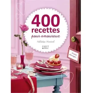 ISBN 400 recettes pour amoureux Héloïse Martel pas cher