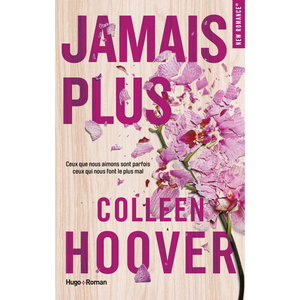 Comparateur de prix : Hugo Poche Livre - Colleen Hoover - Jamais plus - Histoire d'une femme - Rêve de boutique de fleurs - Boston