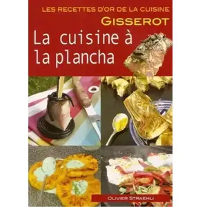 Gisserot La cuisine à la plancha Olivier Straëhli pas cher