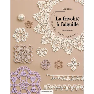 DE SAXE La frivolité à l'aiguille. Needle tatting lace pas cher