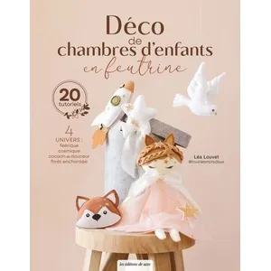 Comparateur de prix : De Saxe Eds Déco de chambres d'enfants en feutrine Léa Louvet (Auteur)