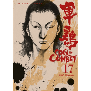DELCOURT Coq de combat tome 17 - nouvelle édition pas cher