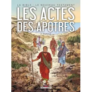 Delcourt La Bible - Le Nouveau Testament - Les Actes Des Apôtres - Tome 2