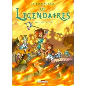 Delcourt Les Légendaires. Vol. 8. Griffes et plumes Patrick Sobral pas cher