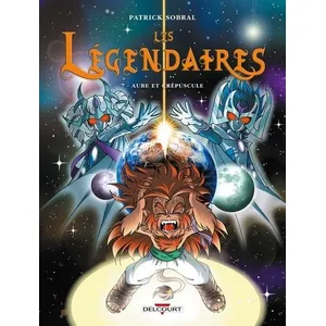 Delcourt Les Légendaires. Vol. 7. Aube et crépuscule Patrick Sobral pas cher