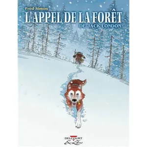 Éditions Delcourt L'appel De La Forêt pas cher
