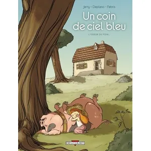 Delcourt Un Coin De Ciel Bleu Tome 1 - L'odeur Du Foin pas cher
