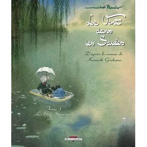 Delcourt Le Vent Dans Les Saules Tome 1 - Le Bois Sauvage