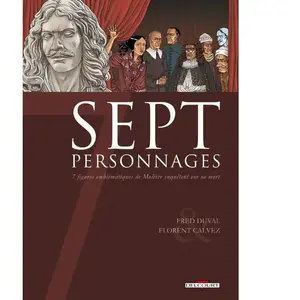 Delcourt Sept Personnages - Sept Figures Emblématiques De Molière Enquêtent Sur Sa Mort pas cher