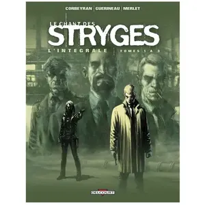 Comparateur de prix : Éditions Delcourt Le Chant des Stryges - Intégrale T01 à Éric Corbeyran (Auteur)