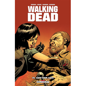 Delcourt Walking Dead Tome 25 - Sang Pour Sang pas cher