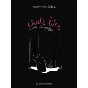 Delcourt Chute Libre - Carnets Du Gouffre