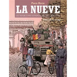 Comparateur de prix : Delcourt La Nueve - Les Républicains Espagnols Qui Ont Libéré Paris
