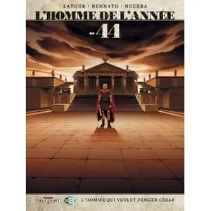Delcourt L'homme de l'année. Vol. 8. - 44 : l'homme qui voulut venger César pas cher
