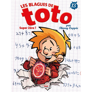 Delcourt Les blagues de Toto. Vol. 13. Super zéro ! Thierry Coppée pas cher