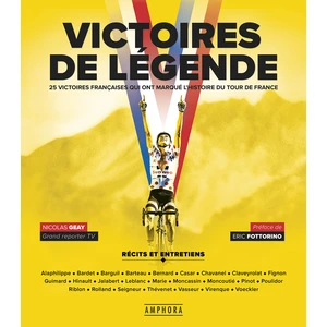 Amphora Victoires de légende. 25 victoires qui ont marqué le Tour de France pas cher