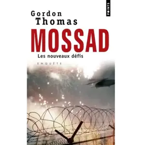 Points Mossad : les nouveaux défis : enquête Gordon Thomas pas cher