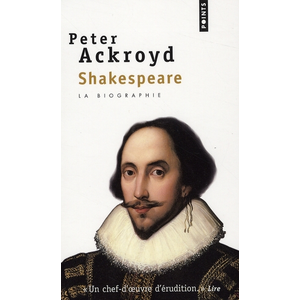 ISBN Points Shakespeare : biographie Peter Ackroyd pas cher