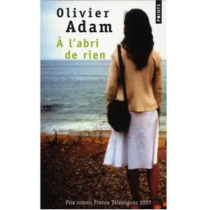 Points A l'abri de rien Olivier Adam pas cher