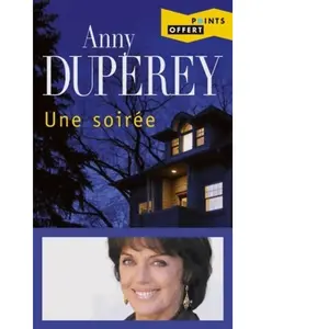 Une Soiree (Gratuit Op Points 3 pour 2 - 2017) Anny Duperey pas cher