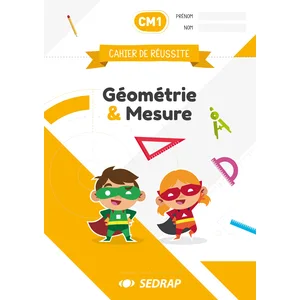 Comparateur de prix : Sedrap Eds Cahier de réussite CM1 - Géométrie et Mesure