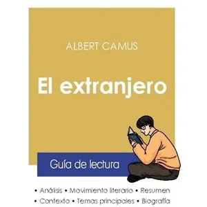 Paideia Educ.espagnol Guia de lectura el extranjero de Albert Camus (analisis literario de referencia y resumen completo)Vendu parcultura-librairie