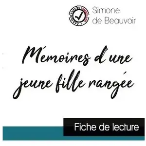 Comprendre la littérature Mémoires D'une Jeune Fille Rangée - Fiche De Lecture