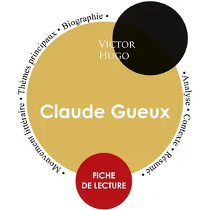 Comparateur de prix : Paideia Education Francais Fiche de lecture Claude Gueux (Étude intégrale)