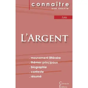 Comparateur de prix : Du Cenacle Editions Fiche de lecture L'Argent de Émile Zola (Analyse littéraire de référence et résumé complet)