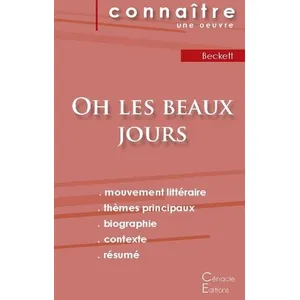 Comparateur de prix : Du Cenacle Editions Fiche de lecture Oh les beaux jours de Samuel Beckett (Analyse littéraire de référence et résumé complet)