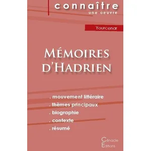 Comparateur de prix : Du Cenacle Editions Fiche de lecture Mémoires d'Hadrien de Marguerite Yourcenar (Analyse littéraire de référence et résumé complet)