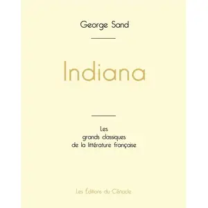 Du Cenacle Editions Indiana de George Sand (édition grand format)Vendu parcultura-librairie