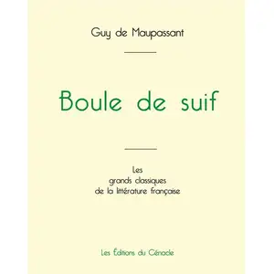 Du Cenacle Editions Boule de suif de Maupassant (édition grand format)Vendu parcultura-librairie