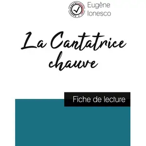 La Cantatrice chauve de Eugène Ionesco (fiche de lecture et analyse co...