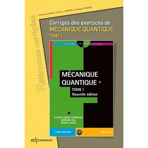 Comparateur de prix : Edp Sciences Corrigés des exercices de Mécanique Quantique - Tome 1