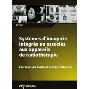 Comparateur de prix : Edp Sciences Systèmes d'imagerie intégrés ou associés aux appareils de radiothérapie