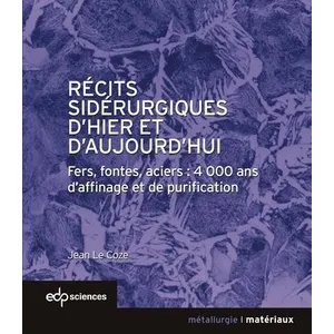 Comparateur de prix : Edp Sciences Recits siderurgiques d'hier et d'aujourdhui