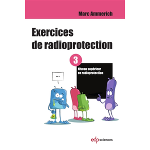 Comparateur de prix : Edp Sciences Exercices de radioprotection - Tome 3