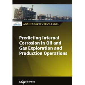 Comparateur de prix : Edp Sciences Predicting internal corrosion in oil and gas exploration and production operations