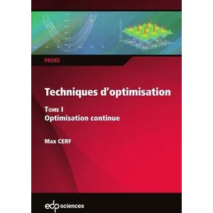 Edp Sciences Techniques d'optimisation - Tome 1