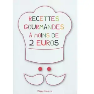 Studyrama Les recettes gourmandes à moins de 2 euros Philippe Chavanne pas cher