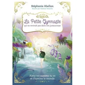 Courrier Du Livre La Petite Gymnaste qui ne rentrait pas dans son justaucorps pas cher