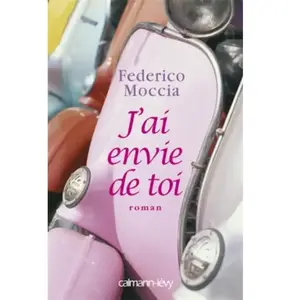 ***Livres*** J'ai envie de toi Federico Moccia pas cher