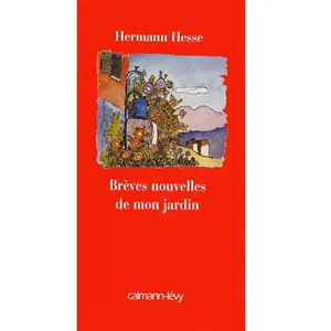 Calmann-Levy Brèves nouvelles de mon jardin pas cher