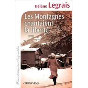 Calmann-Lévy Les Montagnes Chantaient La Liberté pas cher
